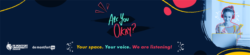 Are You Okay? partnership banner between ˽ֲ and De Montfort Students' Union